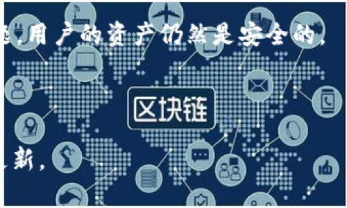 TPWallet 是一款提供多种数字资产管理及交易功能的钱包，支持多个区块链网络，致力于为用户提供安全、便捷的数字资产管理体验。它通过一个简单易用的界面，允许用户轻松管理他们的加密货币。这款钱包的主要特点包括但不限于：

1. **多种资产支持**：TPWallet 支持多种类型的加密货币和代币，用户可以在同一个钱包中管理不同的资产。
  
2. **用户友好的界面**：TPWallet 的设计注重用户体验，使得即使是新手用户也能够轻松上手。

3. **安全性**：TPWallet 采用了多重安全措施来保护用户资产，包括加密存储和私钥管理。

4. **去中心化**：作为一款去中心化钱包，TPWallet 不会存储用户的私钥，这意味着即使平台出现问题，用户的资产仍然是安全的。

5. **交易功能**：用户可以通过 TPWallet 在链上进行资产转账和兑换，方便快捷。

如果你对 TPWallet 有更深入的兴趣，可以访问它的官方网站或社交媒体页面，以获取最新的功能和更新。