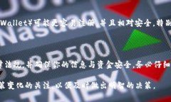 在了解 tpwallet 在大陆是否可以注册之前，我们需